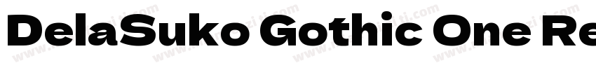 DelaSuko Gothic One Regular字体转换